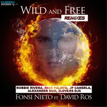 Wild & Free-Alexander Som & JP Candela Remix