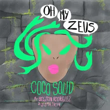 Oh My Zeus-Boston Rodriguez Dub Version
