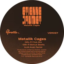 Metallik Cages-Gilb-R Club Mix