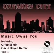 Music Owns You-Gavin Boyce Remix