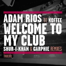 Welcome to My Club-Garphie Afrohouse Remix