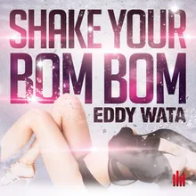 Shake Your Bom Bom-Sonny Vice &  MARK DAVID Remix