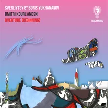 Sverliytsy, Overture Beginning: Scene 3