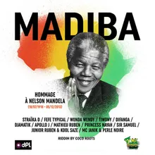 Madiba Forever (Hommage à Nelson Mandela) [18/07/1918-05/12/2013]