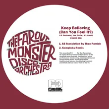 Keep Believing (Can You Feel It)-SS Translation by Theo Parrish