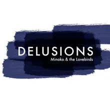 Delusions-Larse Mix