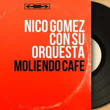 Moliendo Café