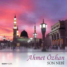 Es Selam Ey Ahmed-i Muhtar Olan Son Nebi