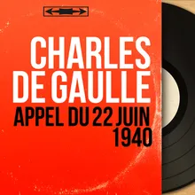 Medley: Appel du 22 juin 1940 / Discours du 12 septembre 1944 / Conférence de presse du 19 mai 1958 / Marche Lorraine