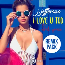 I Love U Too-DJ Valdi Remix
