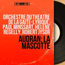 La mascotte, Act I: "Allons, la belle" & Dialogue (Narrateur, Chœur, Bettina, Rocco)