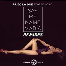 Say My Name María-Jesus Fernandez Remix