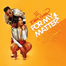 For My Matter-Remix