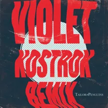 Violet-Kostrok Remix