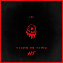 The Squid And The Wolf-CCK