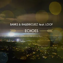 Echoes-Banks & Rawdriguez vs. Træd!C Remix