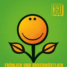 Fröhlich und unverwüstlich