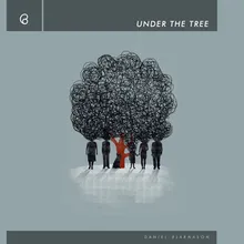 Under the Tree-Paul Corley - Að Grafa Remix