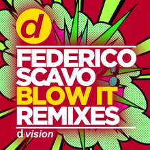 Blow It-Federico Scavo Remix 2019