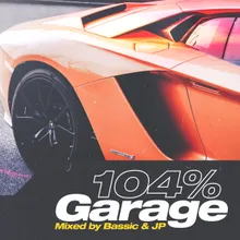104% Garage-Continuous DJ Mix 1