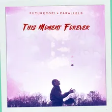 This Moment Forever-Radio Wolf Remix