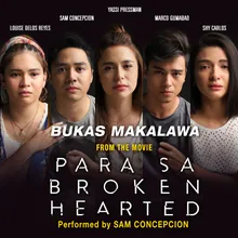 Bukas Makalawa-From "Para Sa Broken Hearted