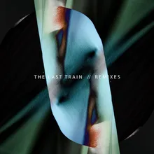 The Last Train-Edwick John Remix