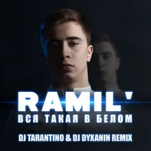 Вся такая в белом-Dj Tarantino & Dj Dyxanin Remix