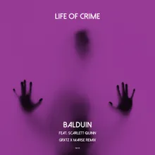Life of Crime-Grxtz X Marse Remix Radio Edit