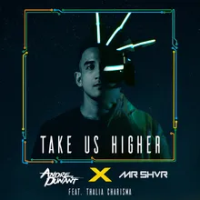 Take Us Higher - House Remix