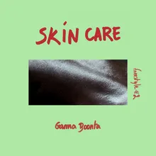 Skin Care Freestyle #02