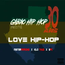 Love Hip Hop-Gabao Hip Hop 30 ans Freestyle