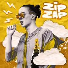 Zip Zap Intro