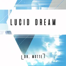 Lucid Dream-Remastered 2019