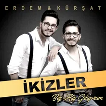 Bizi Alıp Gidiyorum-İkizler