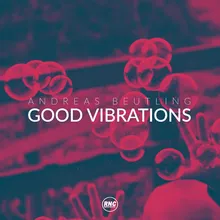 Good Vibrations-Johan Lundin Remix