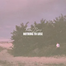 Nothing to Lose