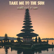 Take Me To The Sun-Morning Temple Gamelan Mix