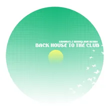 Back House to the Club-Remix