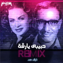 Habiby Ya Re'a-Remix