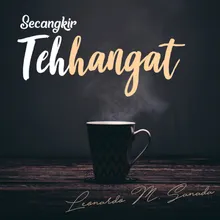 Secangkir Teh Hangat