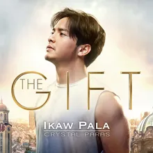 Ikaw Pala (Theme from "The Gift")