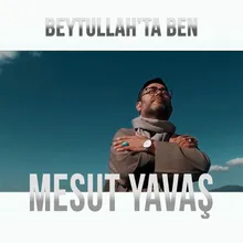 Beytullah'ta Ben