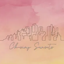 Chasing Sunsets-Stripped Down