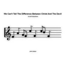 We Can't Tell the Difference Between Christ and the Devil