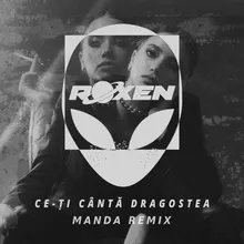 Ce-Ţi Cântă Dragostea-Manda Remix