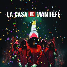 La casa de man féfé