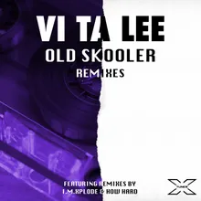 Old Skooler-I.M.Xplode Remix