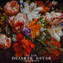 Dejarte Estar-Pyura Remix