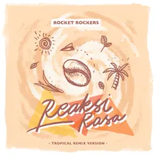 Reaksi Rasa-Tropical Remix Version